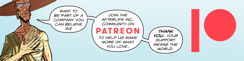 Support Afterlife Inc. on Patreon!